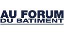 AU FORUM DU BATIMENT
